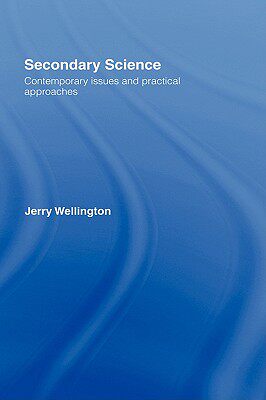 【预售】Secondary Science: Contemporary Issues and Practical