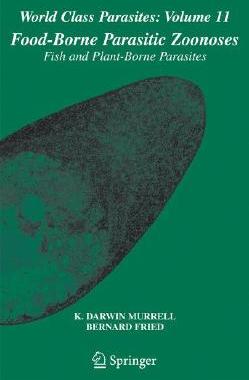 【预售】Food-Borne Parasitic Zoonoses: Fish and Plant-Borne