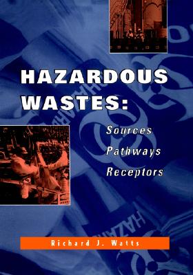 【预售】Hazardous Wastes: Sources, Pathways, Receptors