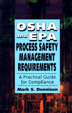 【预售】Osha And Epa Process Safety Management Requirements: