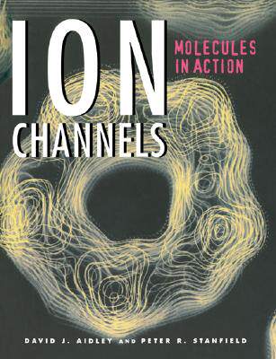 【预售】Ion Channels: Molecules in Action