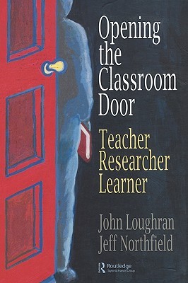 【预售】Opening the Classroom Door: Teacher, Researcher