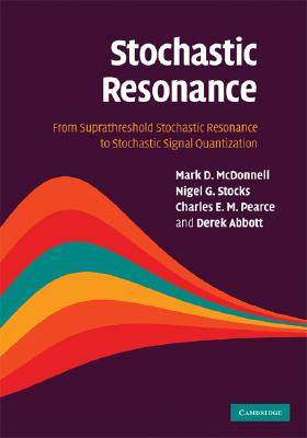 【预售】Stochastic Resonance: From Suprathreshold Stochastic