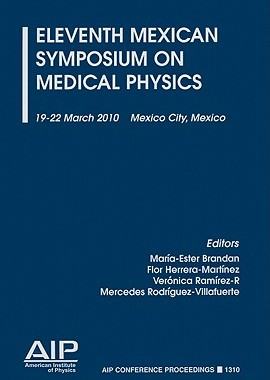 【预售】Eleventh Mexican Symposium on Medical Physics: 19-22