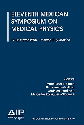 【预售】Eleventh Mexican Symposium on Medical Physics: 19-22