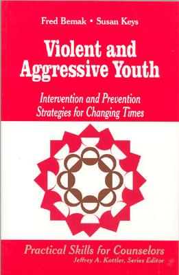【预售】Violent and Aggressive Youth: Intervention and