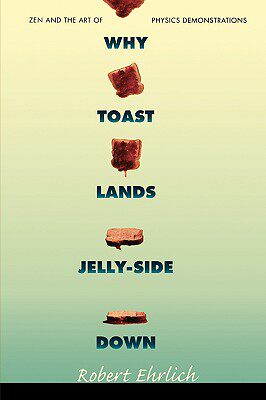 【预售】Why Toast Lands Jelly-Side Down: Zen and the Art of
