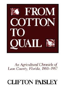 【预售】From Cotton to Quail: An Agricultural Chronicle of