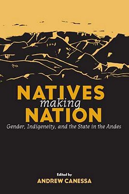 【预售】Natives Making Nation: Gender, Indigeneity, and the