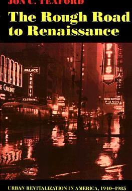 【预售】The Rough Road to Renaissance: Urban Revitalization