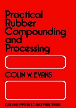【预售】Practical Rubber Compounding and Processing