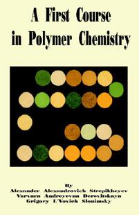 【预售】A First Course in Polymer Chemistry