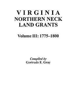 【预售】Virginia Northern Neck Land Grants, 1775-1800. [Vol.