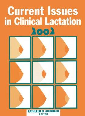 【预售】Current Issues in Clinical Lactation 2002