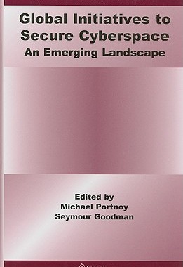 【预售】Global Initiatives to Secure Cyberspace: An Emerging