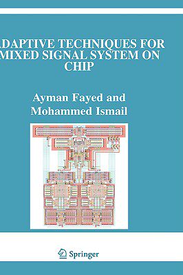 【预售】Adaptive Techniques for Mixed Signal System on Chip