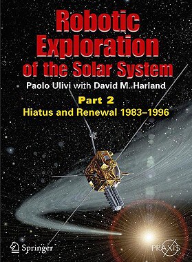 【预售】Robotic Exploration of the Solar System, Part 2: