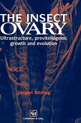 【预售】Insect Ovary: Ultrastructure, Previtellogenic Growth