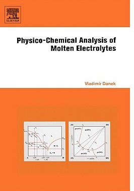 【预售】Physico-Chemical Analysis of Molten Electrolytes