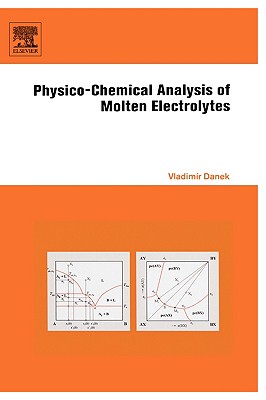 【预售】Physico-Chemical Analysis of Molten Electrolytes