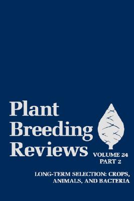 【预售】Plant Breeding Reviews, Volume 24, Part 2: Long-