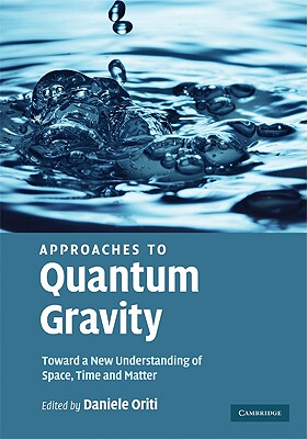【预售】Approaches to Quantum Gravity: Toward a New