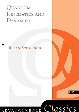 【预售】Quantum Kinematics and Dynamic