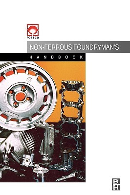【预售】Foseco Non-Ferrous Foundryman's Handbook