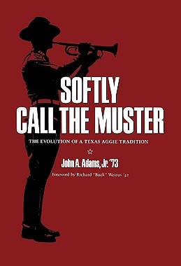 【预售】Softly Call the Muster: The Evolution of a Texas