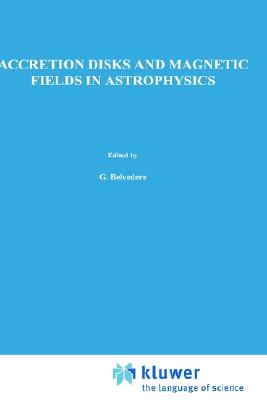 【预售】Accretion Disks and Magnetic Fields in Astrophysics