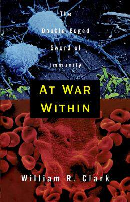 【预售】At War Within: The Double-Edged Sword of Immunity