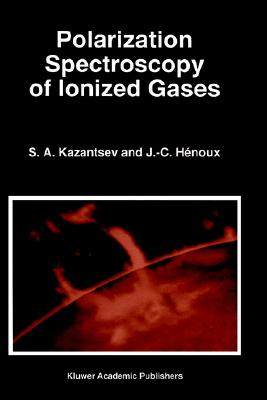 【预售】Polarization Spectroscopy of Ionized Gases