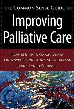 【预售】The Common Sense Guide to Improving Palliative Care