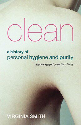 【预售】Clean: A History of Personal Hygiene and Purity