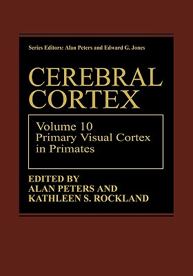【预售】Cerebral Cortex: Volume 10: Primary Visual Cortex in