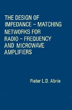 【预售】The Design of Impedance-Matching Networks for