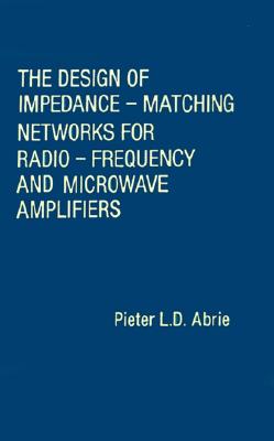 【预售】The Design of Impedance-Matching Networks for
