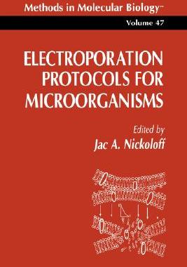 【预售】Electroporation Protocols for Microorganisms