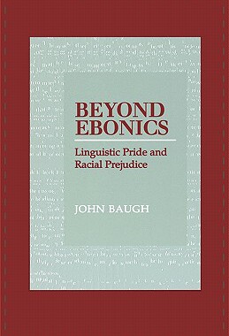 【预售】Beyond Ebonics: Linguistic Pride and Racial