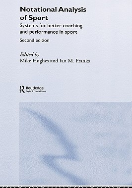 【预售】Notational Analysis of Sport: Systems for Better