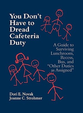 【预售】You Don't Have to Dread Cafeteria Duty: A Guide to