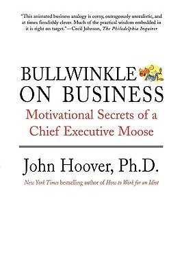 【预售】Bullwinkle on Business: Motivational Secrets of a