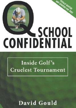 【预售】Q School Confidential: Inside Golf's Cruelest