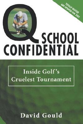 【预售】Q School Confidential: Inside Golf's Cruelest