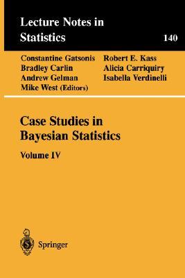 【预售】Case Studies in Bayesian Statistics: Volume IV