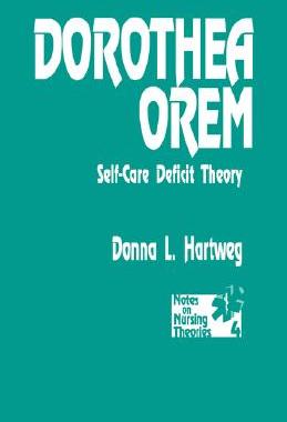 【预售】Dorothea Orem: Self-Care Deficit Theory