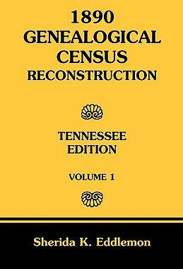 【预售】1890 Genealogical Census Reconstruction: Tennessee
