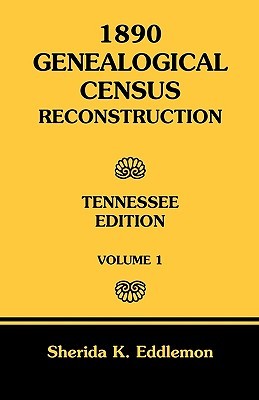 【预售】1890 Genealogical Census Reconstruction: Tennessee