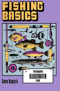 Basics Fishing The Complete Guide Illustrated 预售