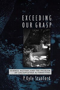 【预售】Exceeding Our Grasp: Science, History, and the